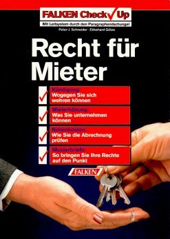 Recht für Mieter. Mit Leitsystem durch den Paragraphendschungel. Business, Finance & Career