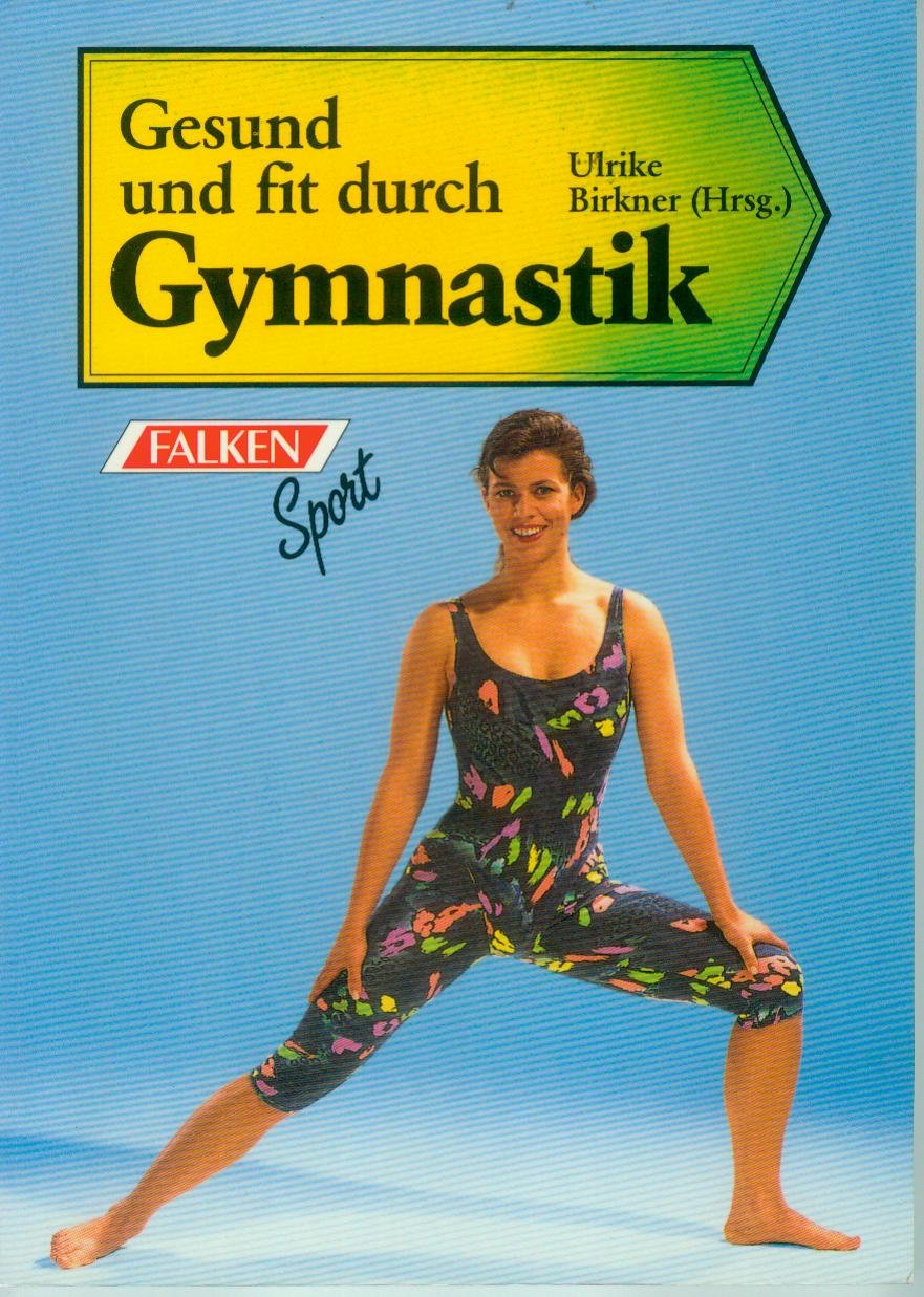Gesund und fit durch Gymnastik. Books