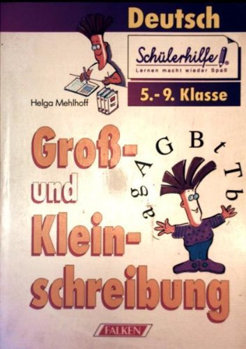 Großschreibung und Kleinschreibung Learning & Reference