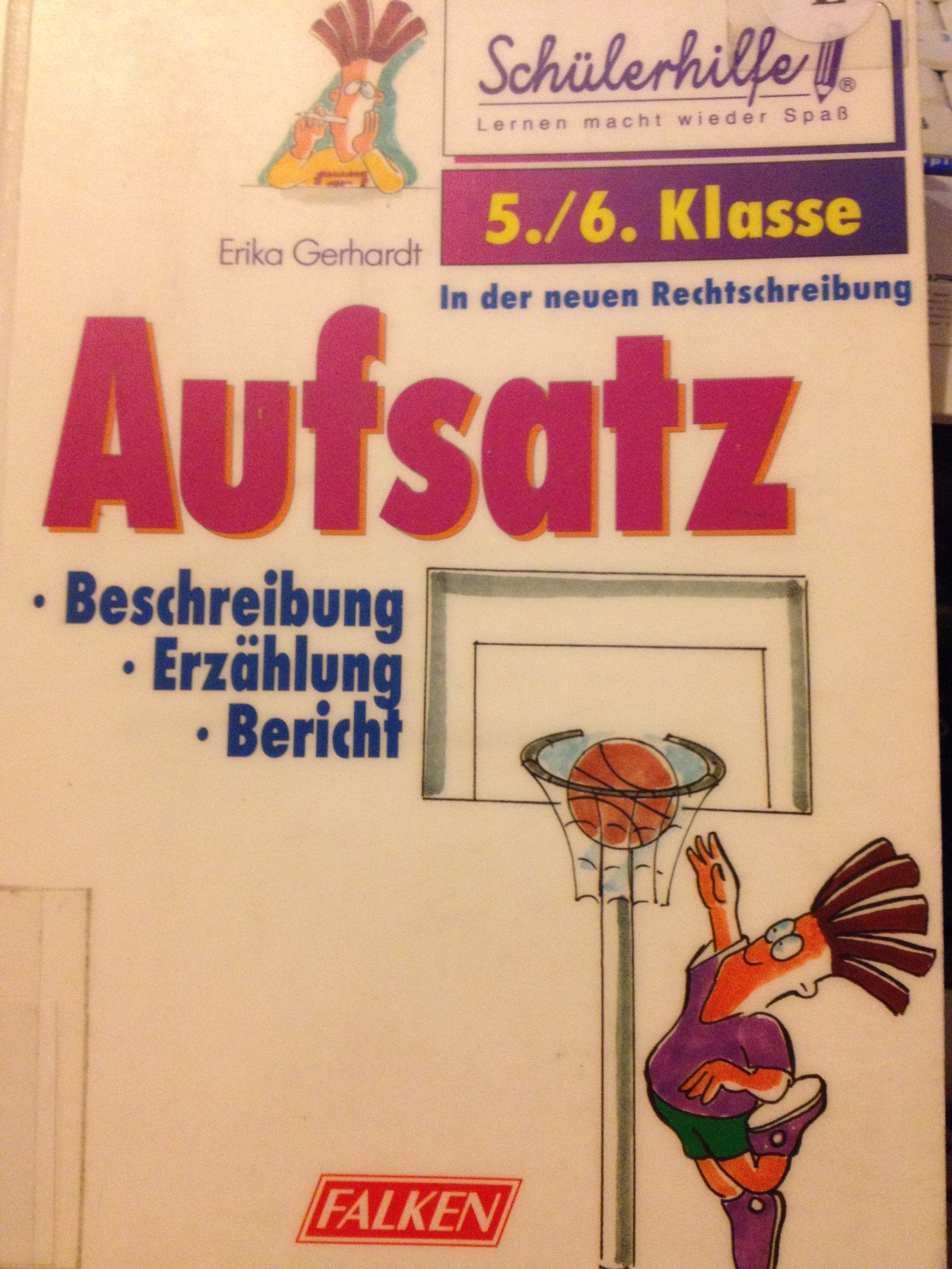 Aufsatz (5./6. Klasse). Beschreibung - Erzählung - Bericht. Books