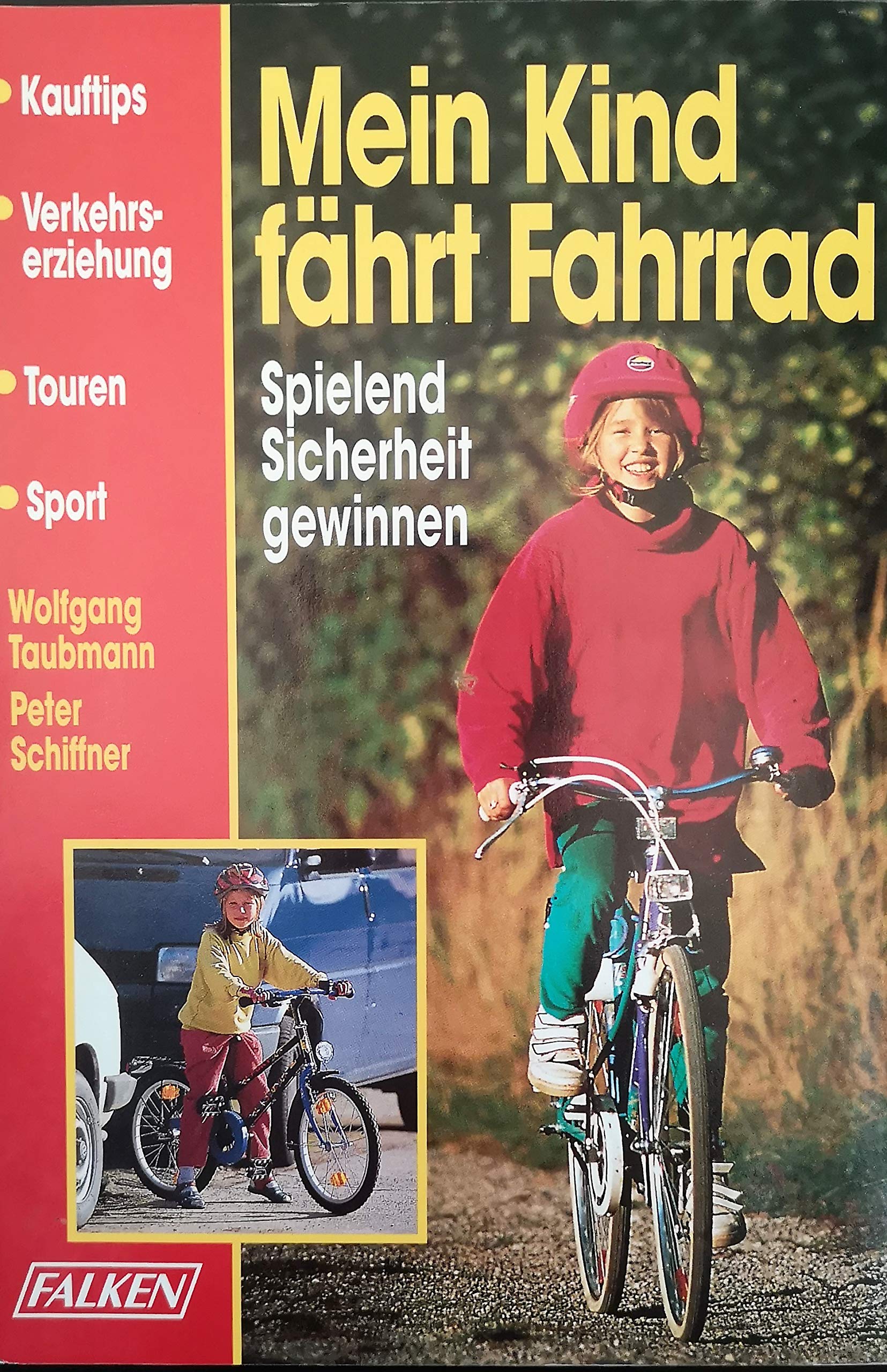 Mein Kind fährt Fahrrad. Spielend Sicherheit gewinnen. Books