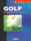 Golf. Wissenswertes von A - Z. Die wichtigsten Regeln. Leisure & Fun