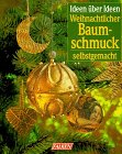Weihnachtlicher Baumschmuck selbstgemacht. Books