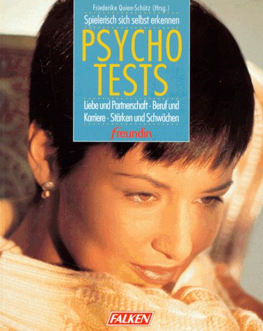 Psychotests. freundin Ratgeber. Spielerisch sich selbst erkennen. Books