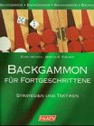 Backgammon für Fortgeschrittene. Strategien und Taktiken. Business & Technology