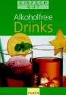 Alkoholfreie Drinks Cooking & Enjoying Books
