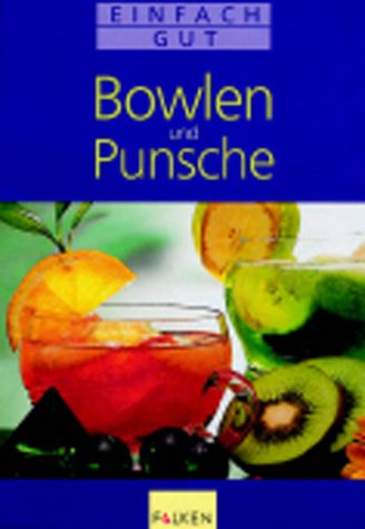 Bowlen und Punsche Cooking & Enjoying