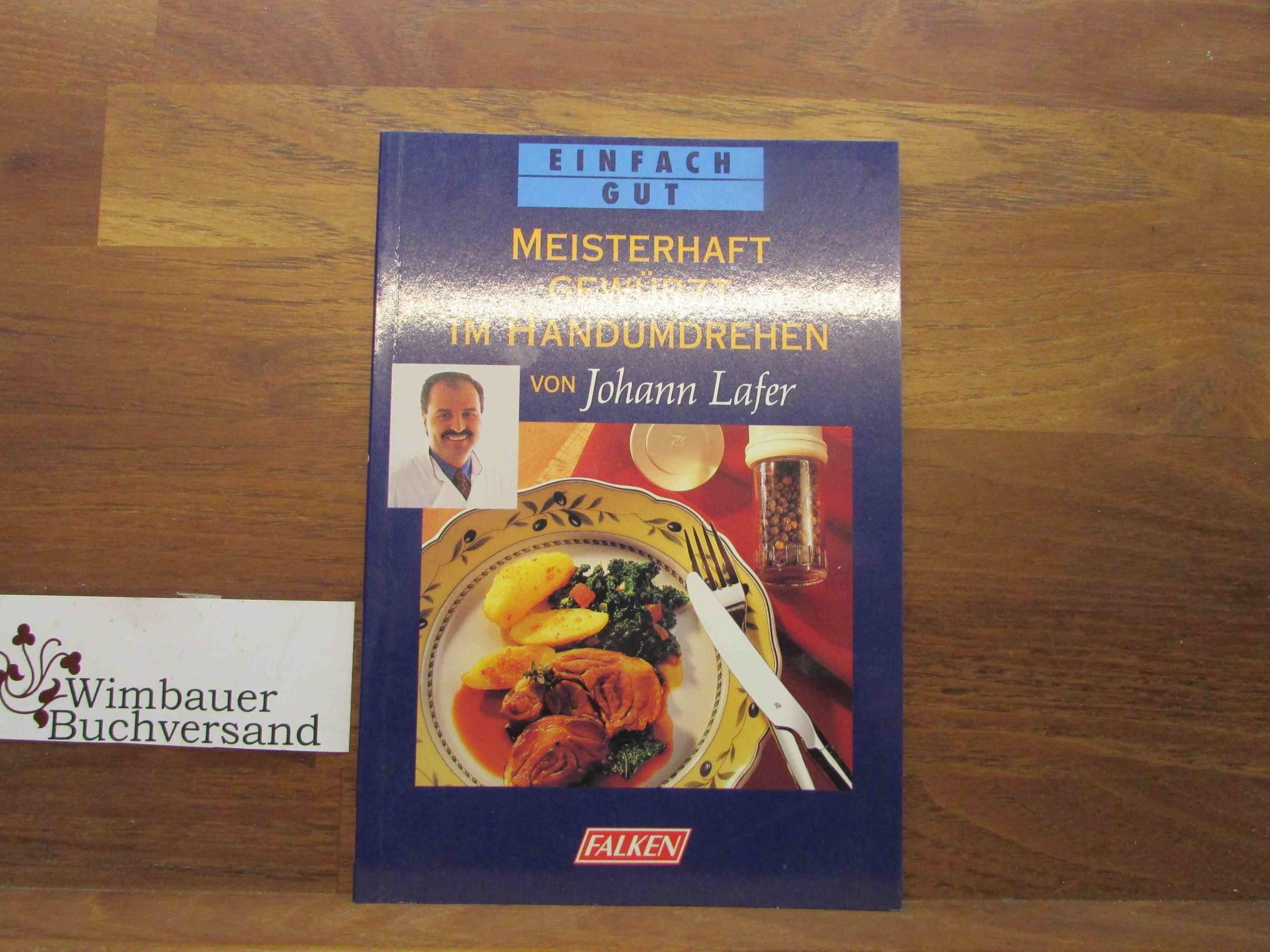 Meisterhaft gewürzt im Handumdrehen Cooking & Enjoying