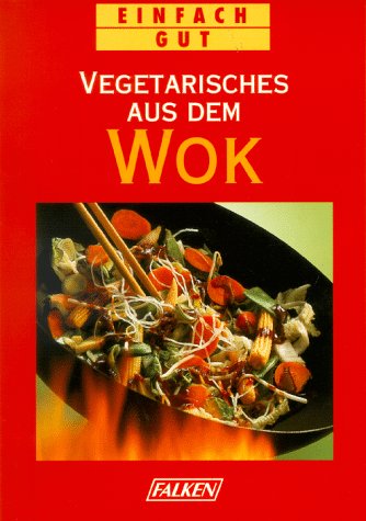Vegetarisches aus dem Wok Health, Nutrition & Fitness
