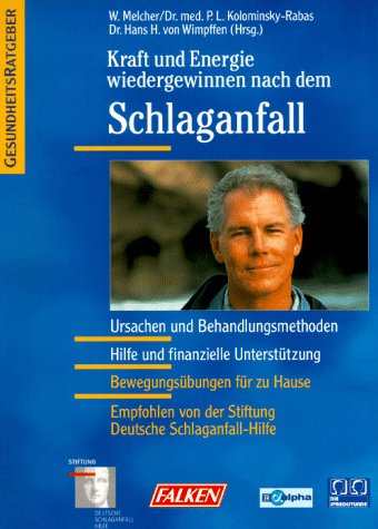 Kraft und Energie wiedergewinnen nach dem Schlaganfall. Ursachen und Behandlungsmethoden - Hilfe und finanzielle Unterstützung. Bewegungsübungen für zu Hause Health, Nutrition & Fitness