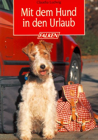Mit dem Hund in den Urlaub. Books