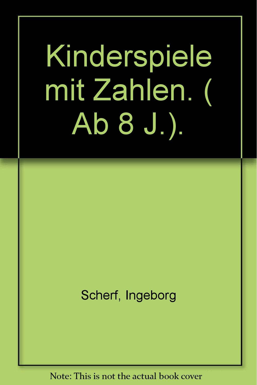 Kinderspiele mit Zahlen. ( Ab 8 J.). Books
