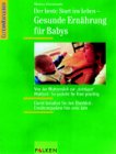 Gesunde Ernährung für Babys Health, Nutrition & Fitness
