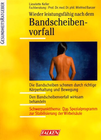 Wieder leistungsfähig nach dem Bandscheibenvorfall Business & Technology
