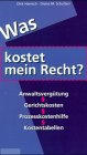 Was kostet mein Recht? Legal advice