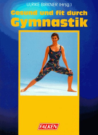 Gesund und fit durch Gymnastik. Books