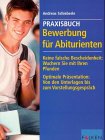 Praxisbuch Bewerbung für Abiturienten Business, Finance & Career