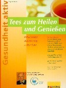 Tees zum Heilen und Genießen Self-help