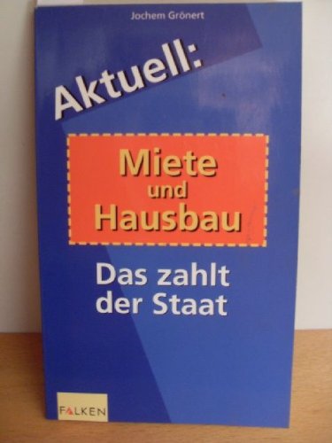 Miete und Hausbau: Das zahlt der Staat Books