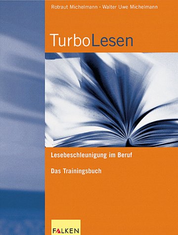 TurboLesen. Lesebeschleunigung im Beruf. Das Trainingsbuch Psychology