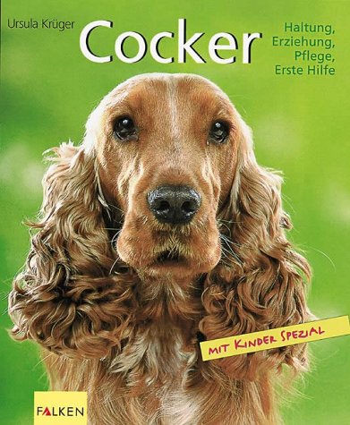 Product Image: Cocker. Haltung, Erziehung, Pflege, Erste Hilfe