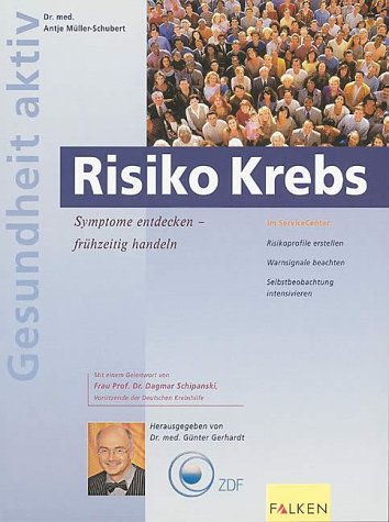 Risiko Krebs. Symptome entdecken - frühzeitig handeln Health, Nutrition & Fitness