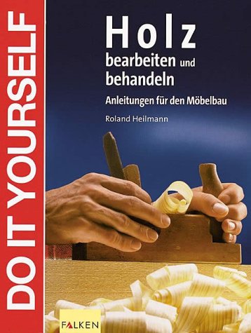 Holz bearbeiten und behandeln Books