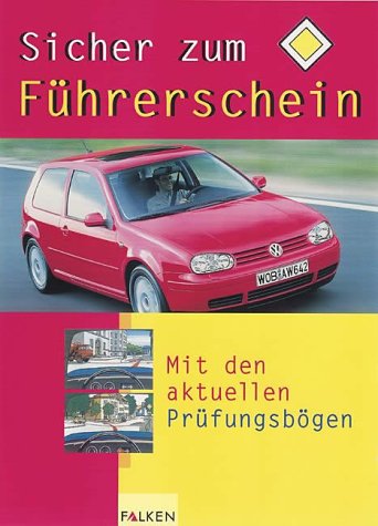 Sicher zum Führerschein. Mit den aktuellen Prüfungsbogen Business & Technology