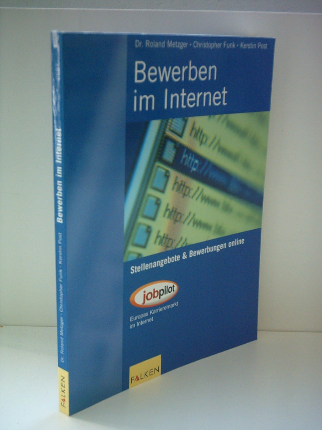 Bewerben im Internet. Stellenangebote und Bewerbungen online Business, Finance & Career