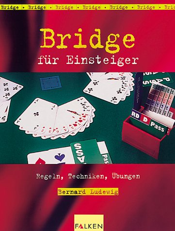 Bridge für Einsteiger. Regeln, Techniken, Übungen Leisure & Fun