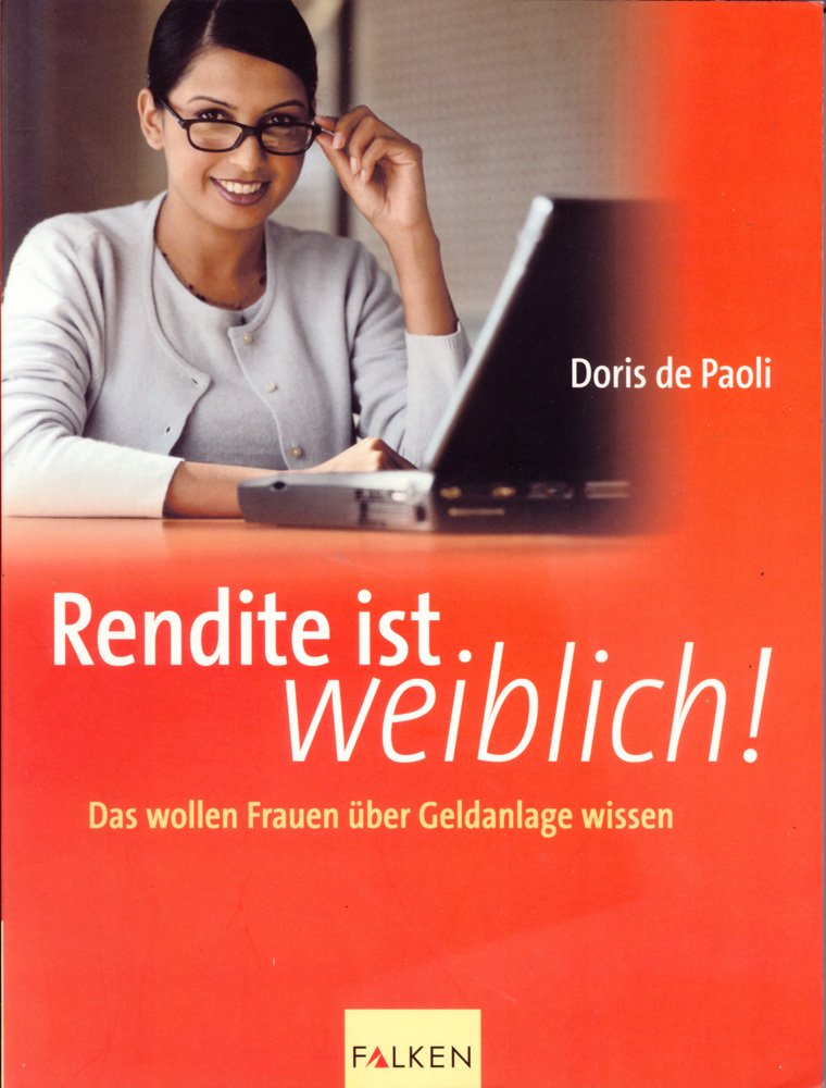 Rendite ist weiblich. Das wollen Frauen über Geldanlage wissen Business, Finance & Career