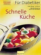 Für Diabetiker - Schnelle Küche Health, Nutrition & Fitness
