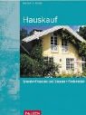 Hauskauf. Erwerb - Finanzen und Steuern - Fördermittel Business, Finance & Career