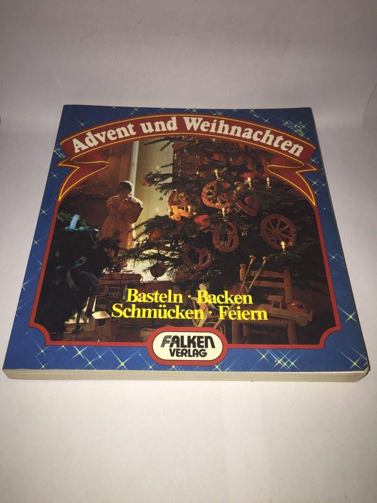 Advent und Weihnachten. Schmücken, Basteln, Backen Feiern. Leisure, Home & Garden
