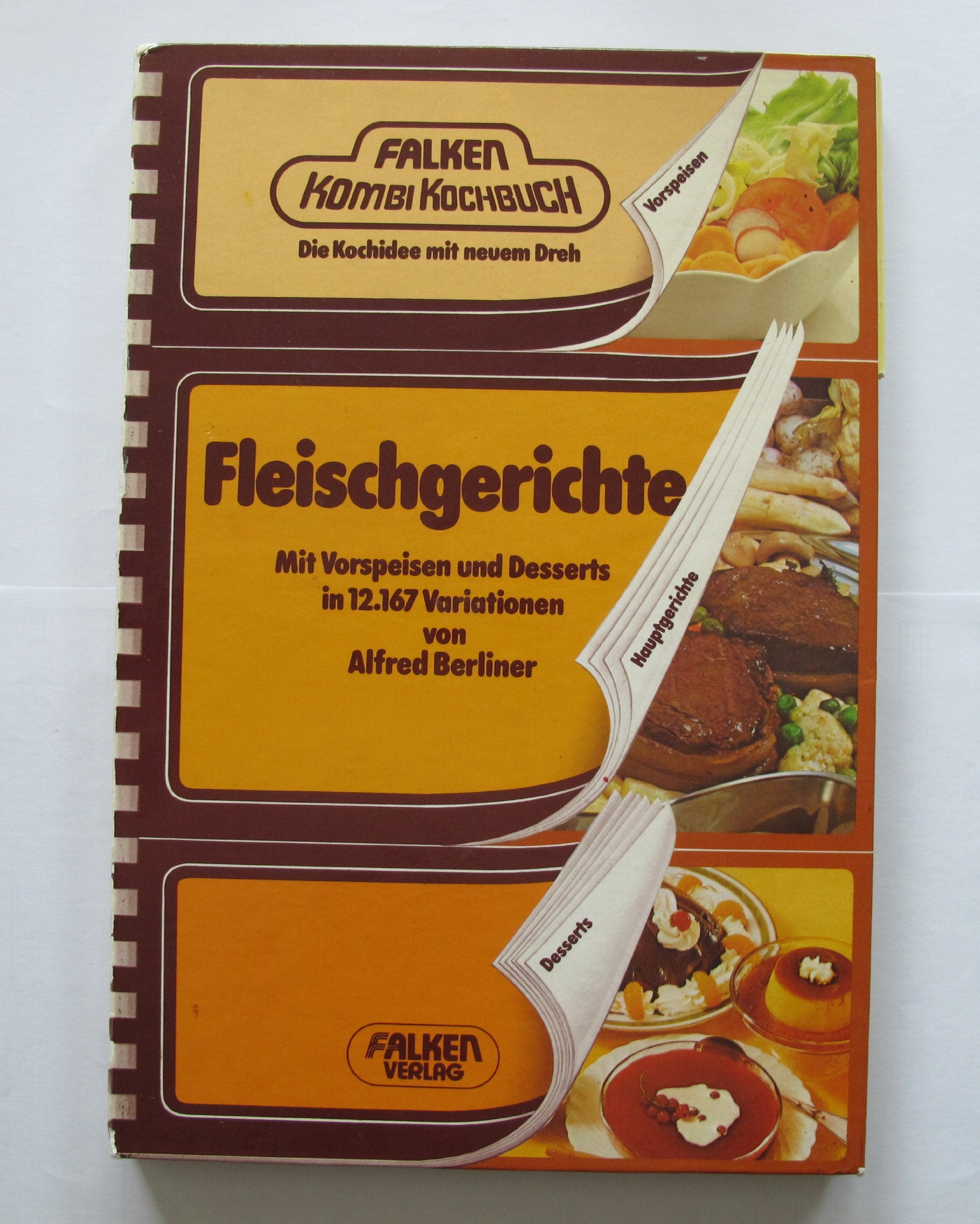 Fleischgerichte. Mit Vorspeisen und Desserts in 12.167 Variationen. Books
