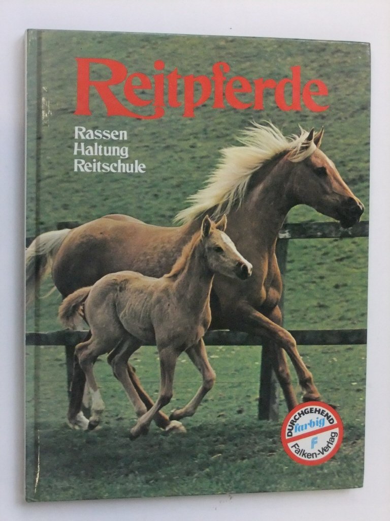 Reitpferde: Rassen, Haltung, Reitschule Books