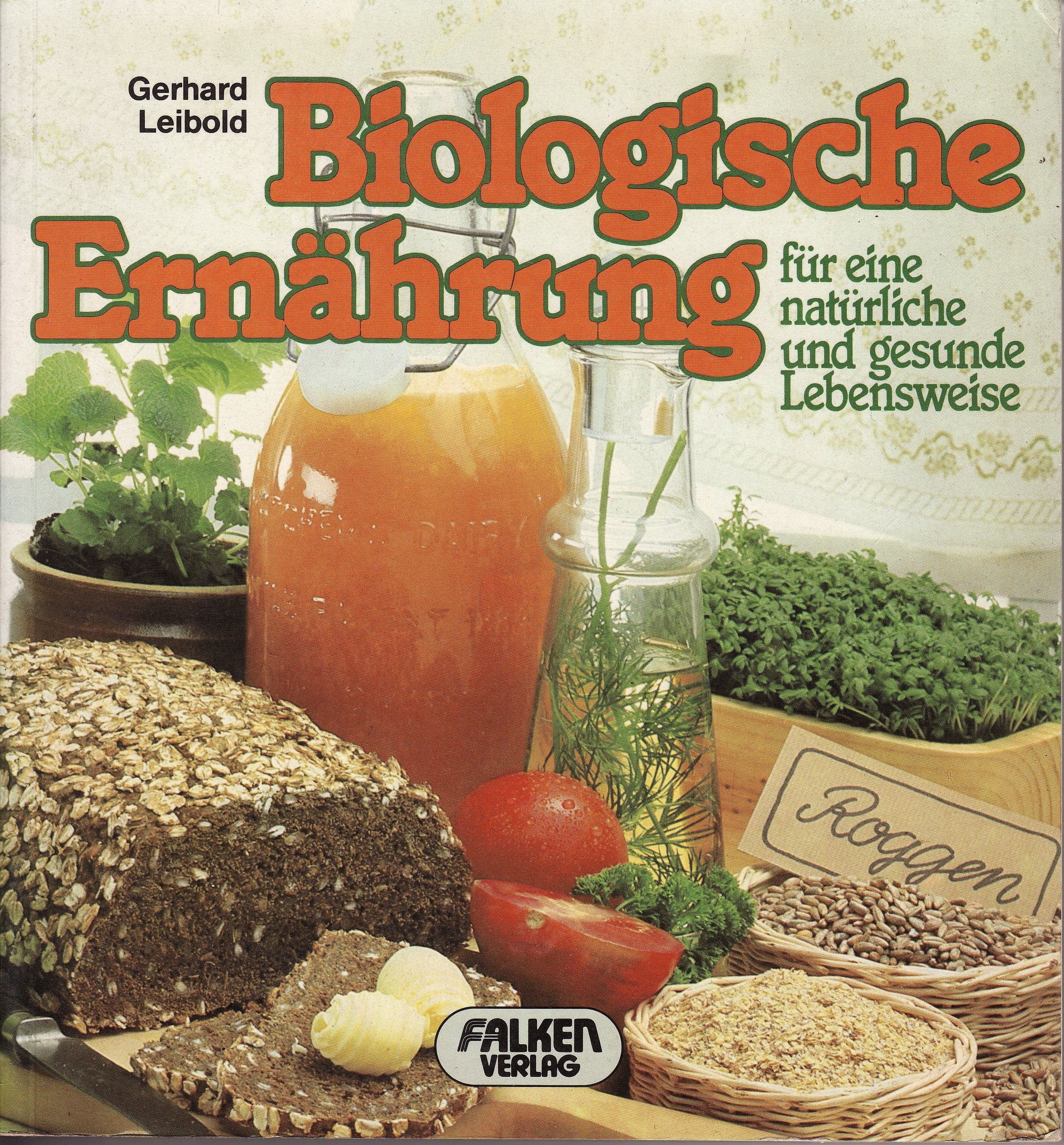 Biologische Ernährung für eine natürliche und gesunde Lebensweise Health, Nutrition & Fitness