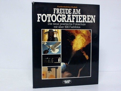 Freude am Fotografieren. Die neue praktische Fotoschule. Books