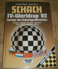 Schach, TV-Worldcup 82, Turnier der Schachgroßmeister (Karpow, Spasski, Timman, Seirawan, Torre, Nunn, Bouaziz, Lobron), Mit Abb., Books