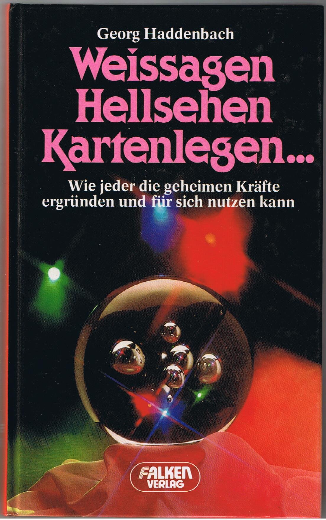 Weissagen, Hellsehen, Kartenlegen Philosophy