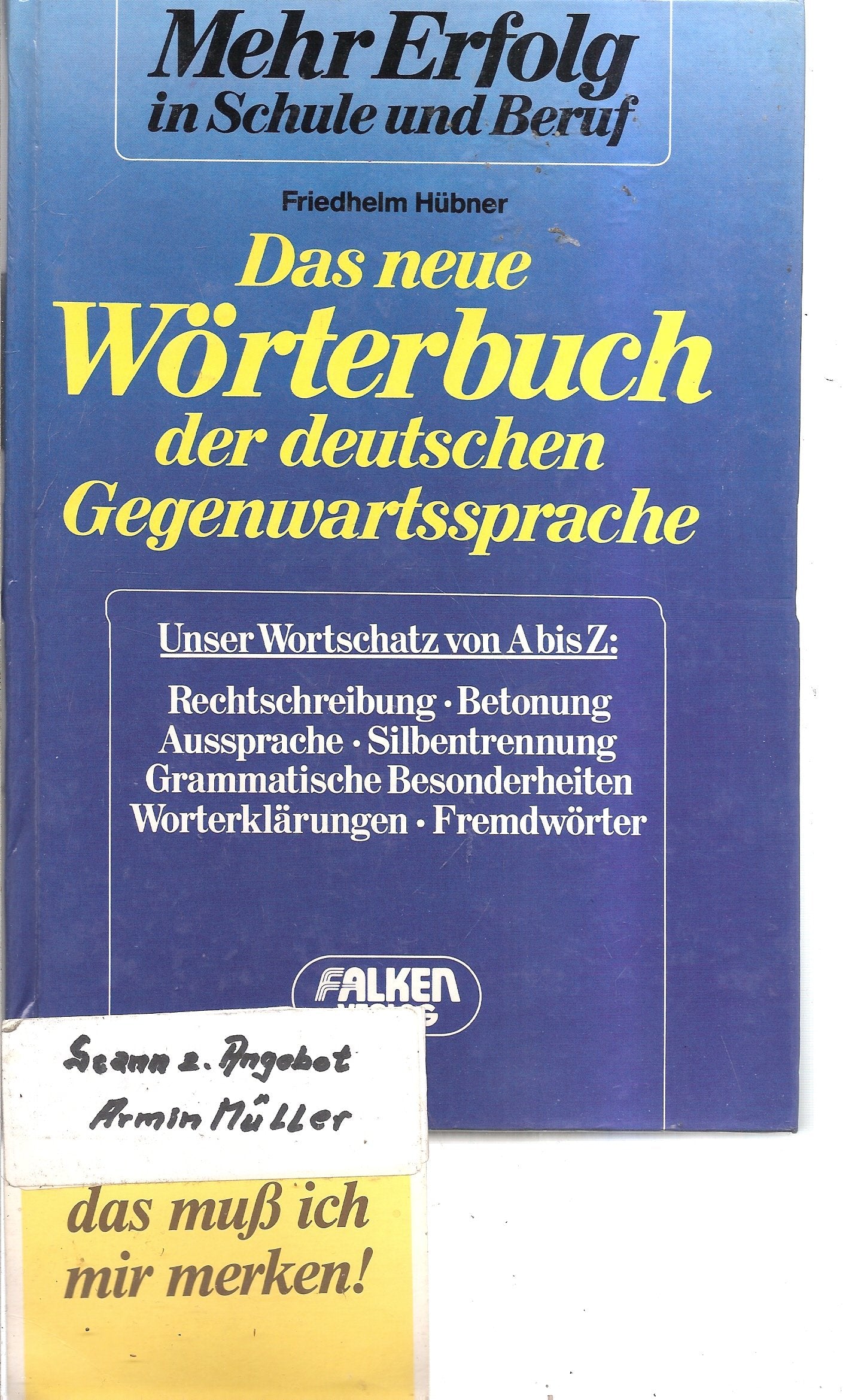 Das neue Wörterbuch der deutschen Gegenwartssprache. Unser Wortschatz von A - Z. Books