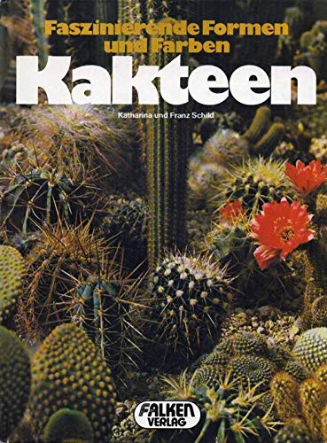 Faszinierende Formen und Farben: Kakteen Learning & Reference