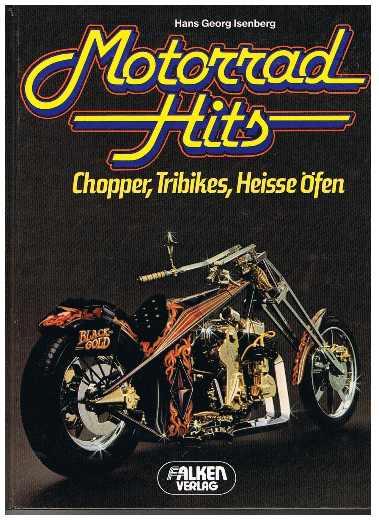 Motorrad-Hits. Chopper, Tribikes, heisse Öfen Business & Technology