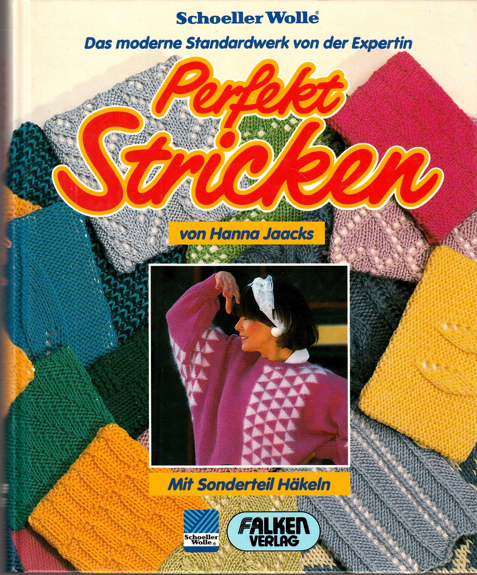 Perfekt stricken. Das moderne Standardwerk von der Expertin. Mit Sonderteil Häkeln Hobbies & Crafts