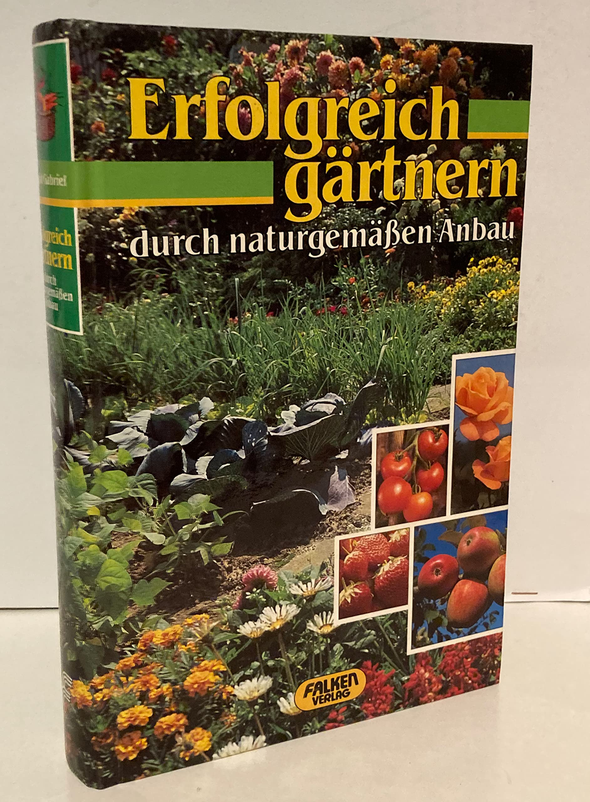 Erfolgreich gärtnern durch naturgemäßen Anbau. Garden & Plants