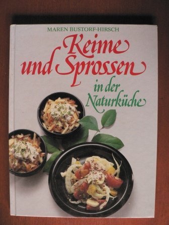Keime und Sprossen in der Naturküche. Natural Sciences