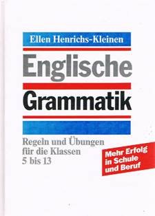 Englische Grammatik. Regeln und Übungen für die Klassen 5 - 13. Education & Training