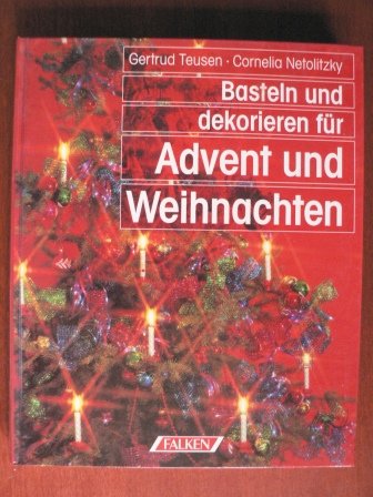 Basteln und dekorieren für Advent und Weihnachten. Books