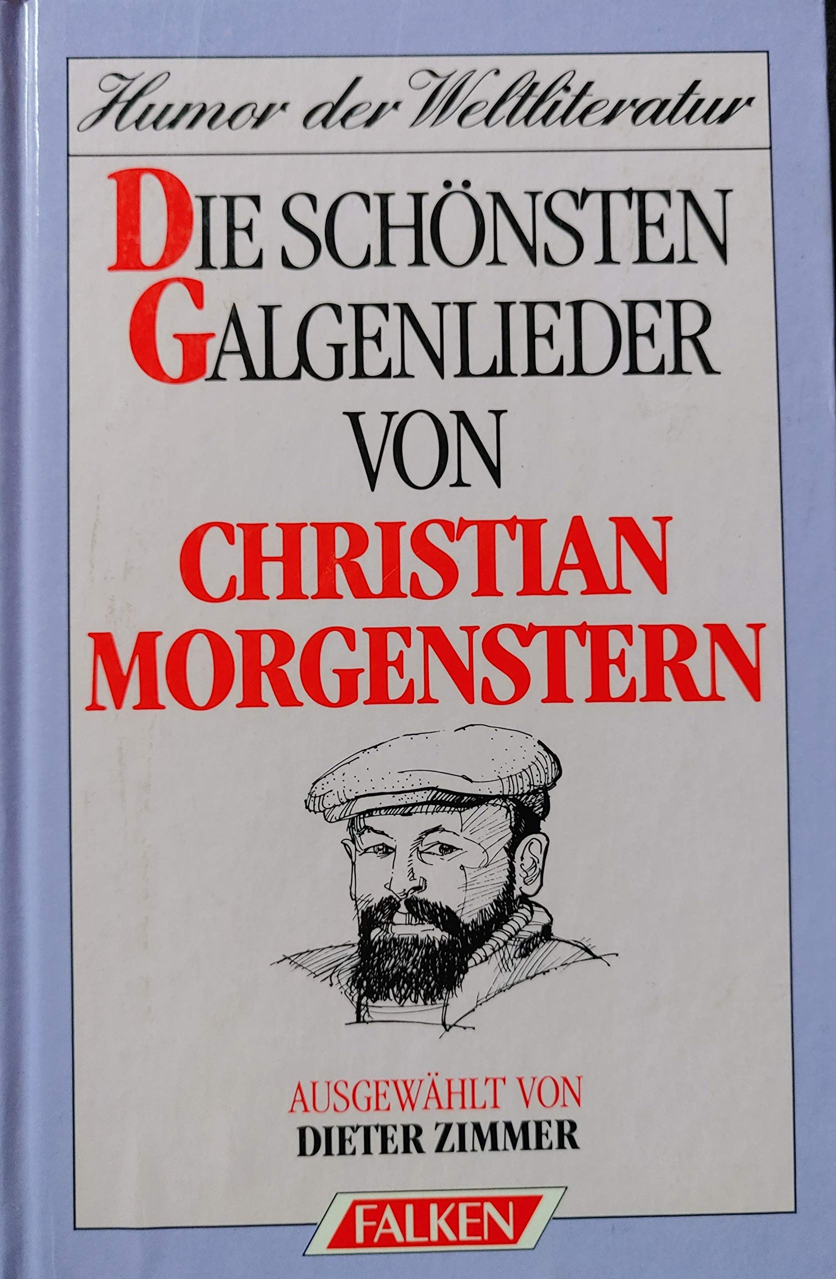 Die schönsten Galgenlieder. ( Humor der Weltliteratur). Books
