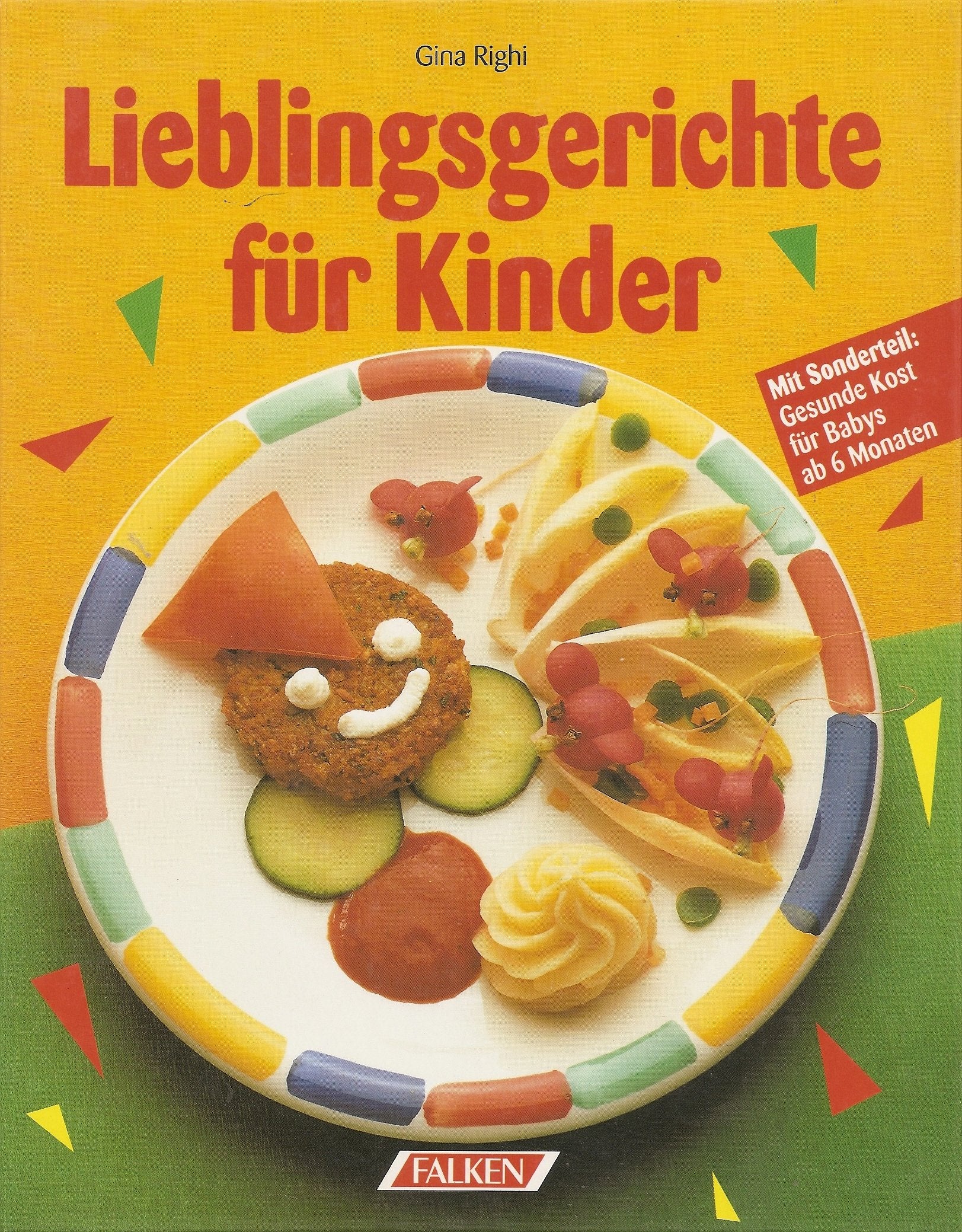 Lieblingsgerichte für Kinder. Kerngesund und Kunterbunt Books
